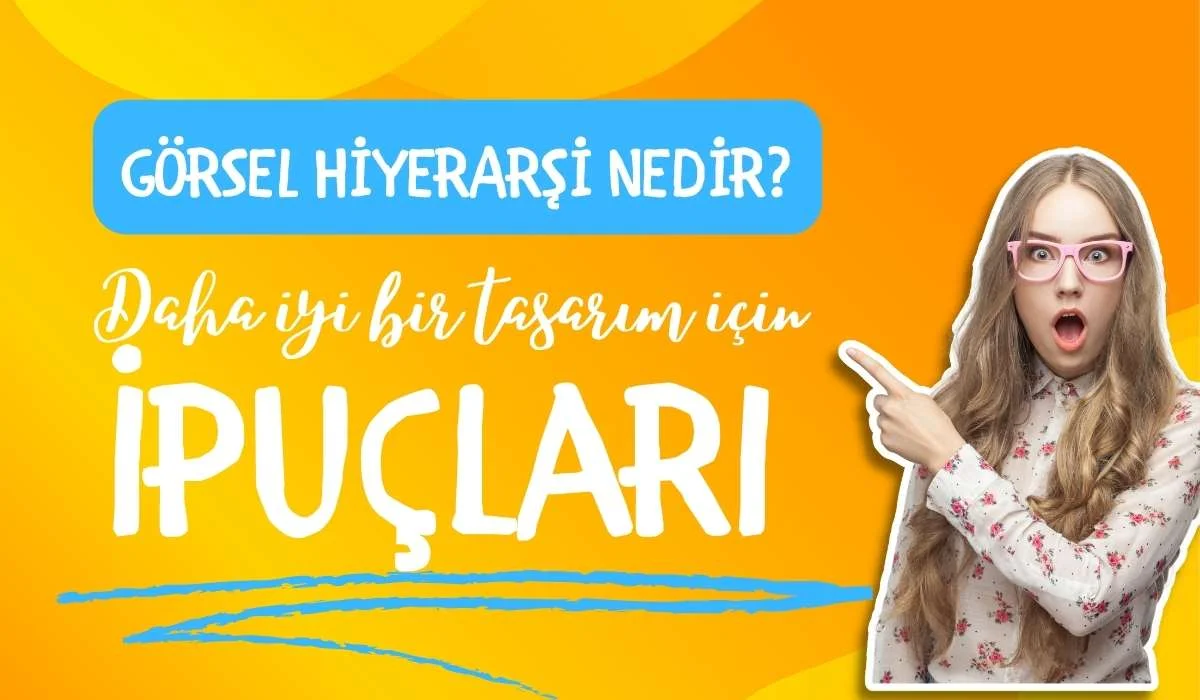 Görsel Hiyerarşi Nedir?